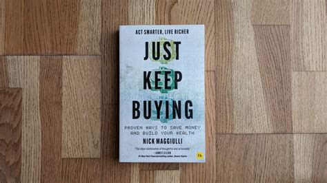 Just keep buying - In Just Keep Buying, hugely popular finance blogger Nick Maggiulli crunches the numbers to answer the biggest questions in personal finance and investing, while providing you with proven ways to build your wealth right away. You will learn why you need to save less than you think; why saving up cash to buy market dips isn't a good idea; how to ...